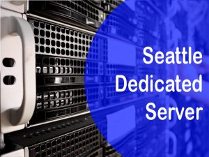 Seattle Dedicated Server